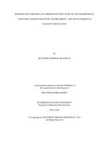 INSIGHTS INTO THE ROLE OF CHROMATIN STRUCTURE ON TRANSCRIPTIONAL VARIATION ACROSS GENOTYPE, ENVIRONMENT, AND DEVELOPMENTAL STAGE IN ORYZA SATIVA