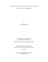 FATE AND TRANSPORT OF SECONDARY NANOSCALE PLASTICS IN THE AQUATIC ENVIRONMENT