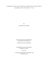 A republican education: The politics and ideology of education in Columbia County, New York, 1777-1850