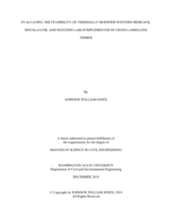Evaluating the feasibility of thermally modified western hemlock, Douglas-fir, and western larch implemented in cross laminated timber