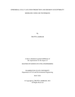 Ephemeral gully location prediction and erosion susceptibility modeling using GIS techniques