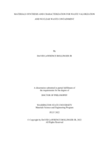 MATERIALS SYNTHESIS AND CHARACTERIZATION FOR WASTE VALORIZATION AND NUCLEAR WASTE CONTAINMENT