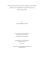 HOW THE EAGLE BLOCKED OUT THE SUN: AMERICAN AND JAPANESE AERONAUTICAL ENGINEERING AND AIRCRAFT PRODUCTION DURING WORLD WAR II