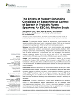 The Effects of Fluency Enhancing Conditions on Sensorimotor Control of Speech in Typically Fluent Speakers: An EEG Mu Rhythm Study