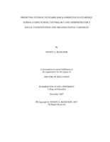Predicting student outcomes for Washington State middle schools using school counselor's and administrator's racial consciousness and organizational variables