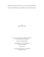 Bodies in transit: Body, trauma and, text in the works of Henry "Box" Brown, Jean Toomer, and Charlotte Delbo
