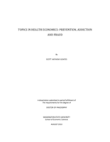 Topics in health economics: Prevention, addiction and fraud