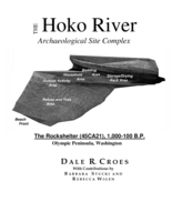 The Hoko River archaeological site complex: The rockshelter (45CA21), 1,000-100 B.P., Olympic Peninsula, Washington