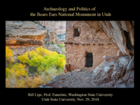 Archaeology and Politics of the Bears Ears National Monument in Utah