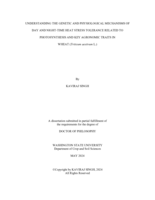 UNDERSTANDING THE GENETIC AND PHYSIOLOGICAL MECHANISMS OF DAY AND NIGHT-TIME HEAT STRESS TOLERANCE RELATED TO PHOTOSYNTHESIS AND KEY AGRONOMIC TRAITS IN WHEAT (Triticum aestivum L.)