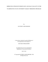 IMPROVING STEM RUST RESISTANCE AND MALT QUALITY IN THE WASHINGTON STATE UNIVERSITY BARLEY BREEDING PROGRAM