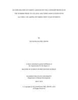 AN EXPLORATION OF PARENT-ADOLESCENT RELATIONSHIP PROFILES IN THE SUMMER PRIOR TO COLLEGE AND THEIR ASSOCIATIONS WITH ALCOHOL USE AMONG INCOMING FIRST-YEAR STUDENTS