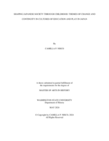 SHAPING JAPANESE SOCIETY THROUGH CHILDHOOD: THEMES OF CHANGE AND CONTINUITY IN CULTURES OF EDUCATION AND PLAY IN JAPAN