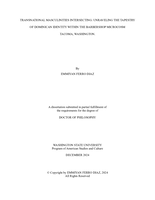 TRANSNATIONAL MASCULINITIES INTERSECTING: UNRAVELING THE TAPESTRY OF DOMINICAN IDENTITY WITHIN THE BARBERSHOP MICROCOSM. TACOMA, WASHINGTON.