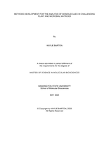 METHODS DEVELOPMENT FOR THE ANALYSIS OF BIOMOLECULES IN CHALLENGING PLANT AND MICROBIAL MATRICES