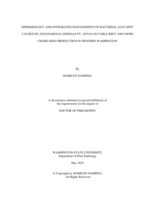 EPIDEMIOLOGY AND INTEGRATED MANAGEMENT OF BACTERIAL LEAF SPOT CAUSED BY PSEUDOMONAS SYRINGAE PV. APTATA IN TABLE BEET AND SWISS CHARD SEED PRODUCTION IN WESTERN WASHINGTON