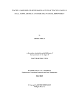 TEACHER LEADERSHIP AND SENSE-MAKING: A STUDY OF TEACHER LEADERS IN RURAL SCHOOL DISTRICTS AND THEIR ROLE IN SCHOOL IMPROVEMENT