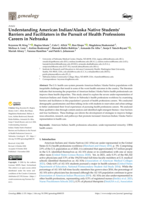 Understanding American Indian/Alaska Native Students' Barriers and Facilitators in the Pursuit of Health Professions Careers in Nebraska