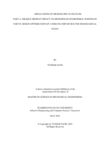 APPLICATIONS OF MICROSCOPIC FLUID FLOW: PART A: OBLIQUE DROPLET IMPACT ON MICROHOLED HYDROPHILIC SUBSTRATE PART B: DESIGN OPTIMIZATION OF A FISH-ON-CHIP DEVICE FOR NEUROLOGICAL STUDY