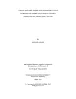 CORDON SANITAIRE: EMPIRE AND DISEASE PREVENTION IN BRITISH AND AMERICAN OVERSEAS COLONIES IN EAST AND SOUTHEAST ASIA, 1870-1910