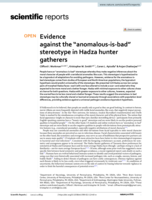 Evidence against the "anomalous-is-bad" stereotype in Hadza hunter gatherers