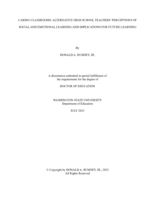 CARING CLASSROOMS: ALTERNATIVE HIGH SCHOOL TEACHERS’ PERCEPTIONS OF SOCIAL AND EMOTIONAL LEARNING AND IMPLICATIONS FOR FUTURE LEARNING