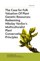 Case for Folk Valuation of Plant Genetic Resources: Redeeming Nikolay Vavilov’s Multiculturalist Plant