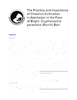 The Practice and Importance of Chestnut Cultivation in Azerbaijan in the Face of Blight, Cryphonectria parasitica (Murrill) Barr