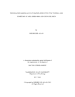THE RELATION AMONG ACCULTURATION, EXECUTIVE FUNCTIONING, AND SYMPTOMS OF ASD, ADHD, ODD, AND CD IN CHILDREN