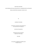 DAZED AND CONFUSED:  HOW CRIMINALIZATION AND LEGALIZATION OF CANNABIS SHAPE USE, PERCEIVED RISKS, AND REPORTED AVAILABILITY AMONG YOUTH