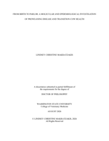 FROM BIRTH TO PARLOR: A MOLECULAR AND EPIDEMIOLOGICAL INVESTIGATION OF PREWEANING DISEASE AND TRANSITION COW HEALTH